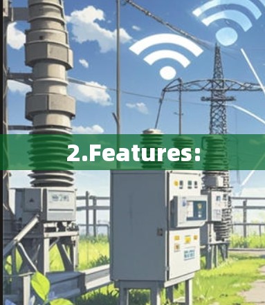 2.Features: