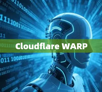 Cloudflare WARP